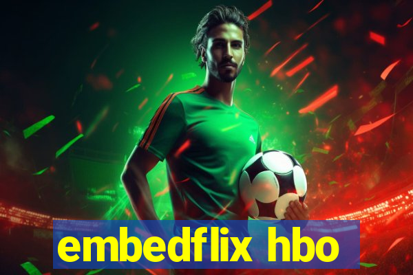 embedflix hbo
